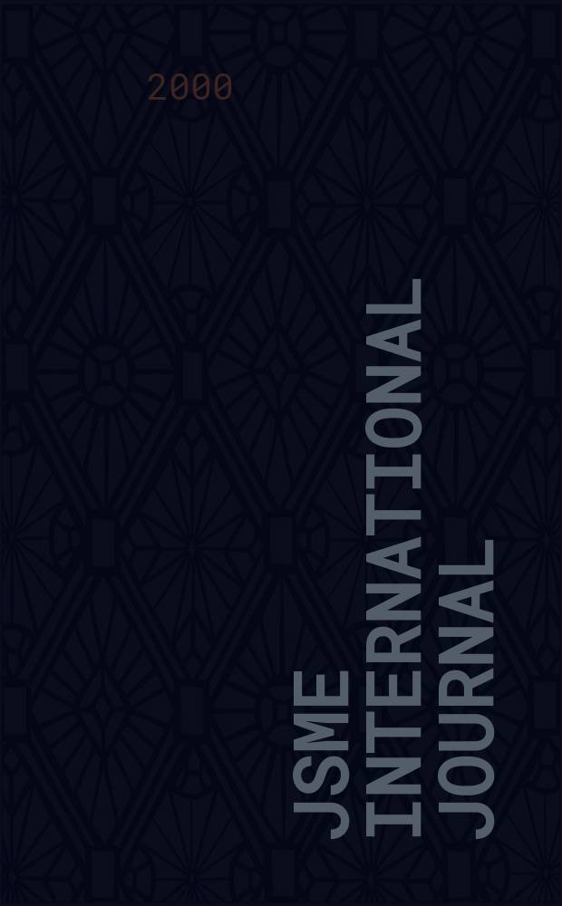 JSME international journal : Ser. C. Dynamics, control, robotics, design and manufacturing. Vol.43, №3