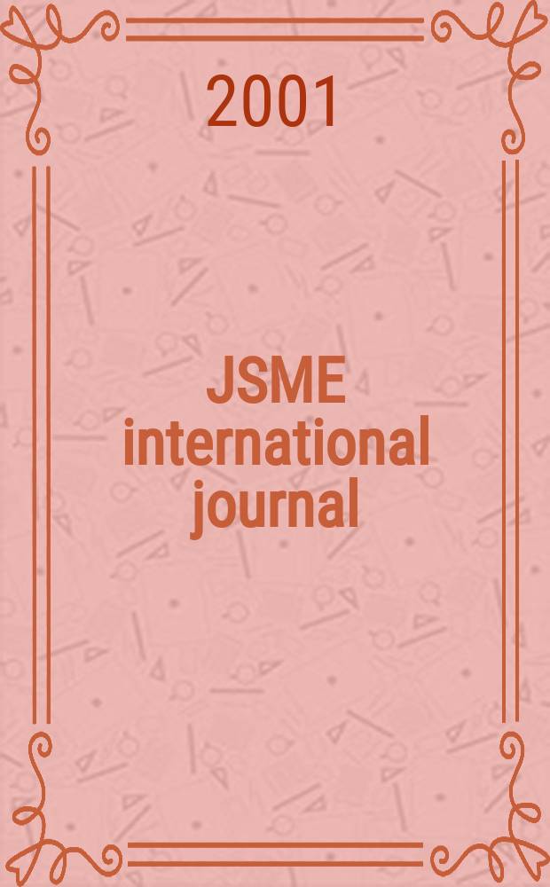 JSME international journal : Ser. C. Dynamics, control, robotics, design and manufacturing. Vol.44, №4