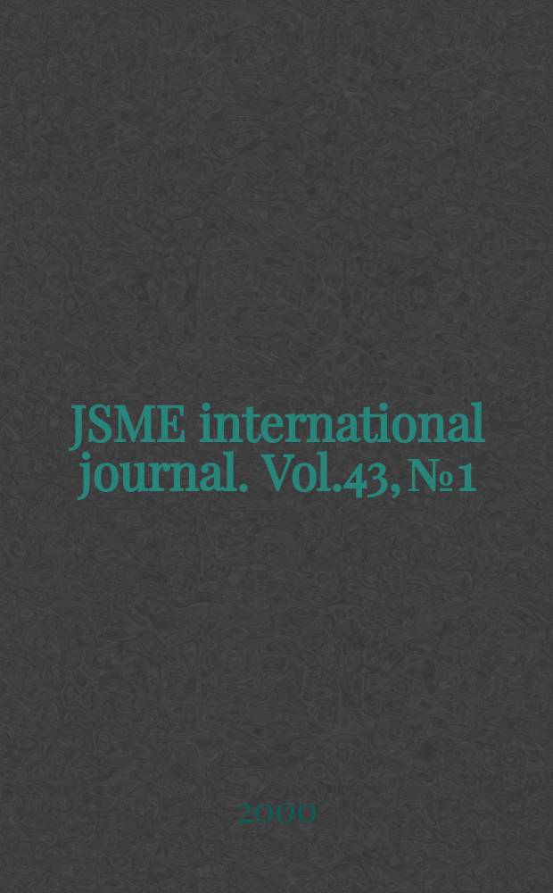 JSME international journal. Vol.43, №1