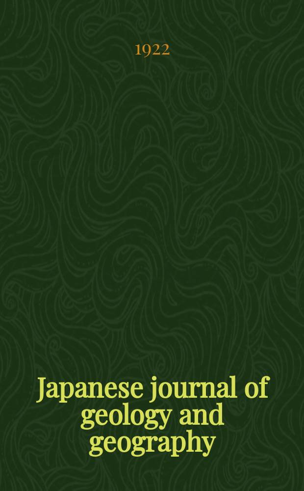 Japanese journal of geology and geography : Transactions and abstracts