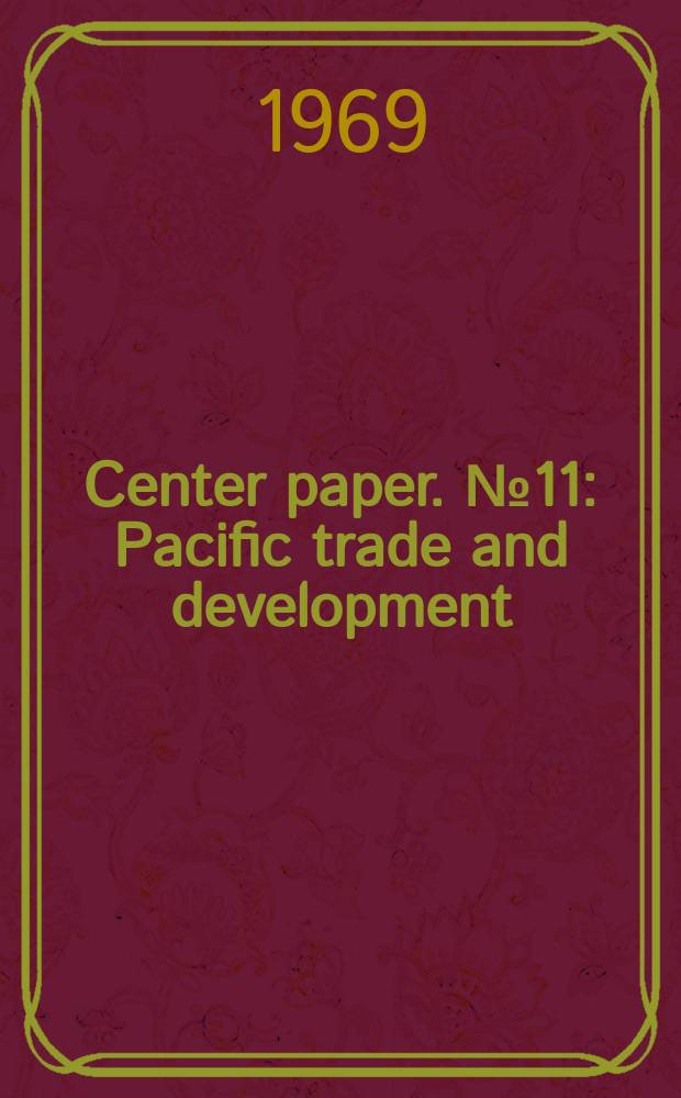 Center paper. №11 : Pacific trade and development