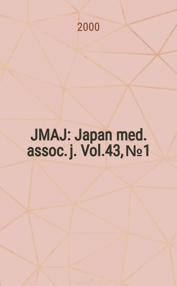 JMAJ : Japan med. assoc. j. Vol.43, №1