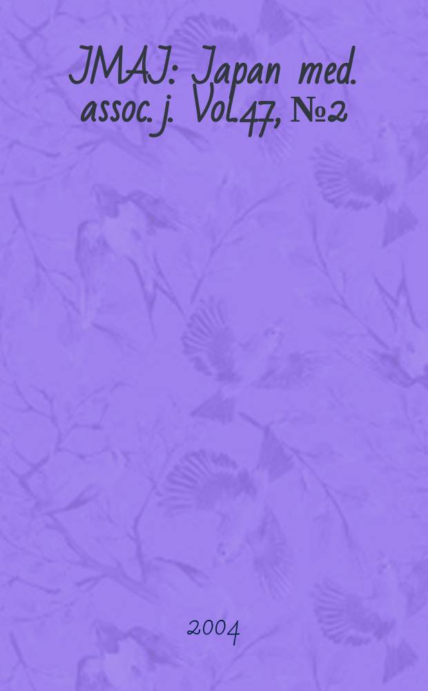 JMAJ : Japan med. assoc. j. Vol.47, №2