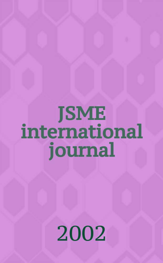 JSME international journal : Ser.B. Fluids and thermal engineering. Vol.45, №2