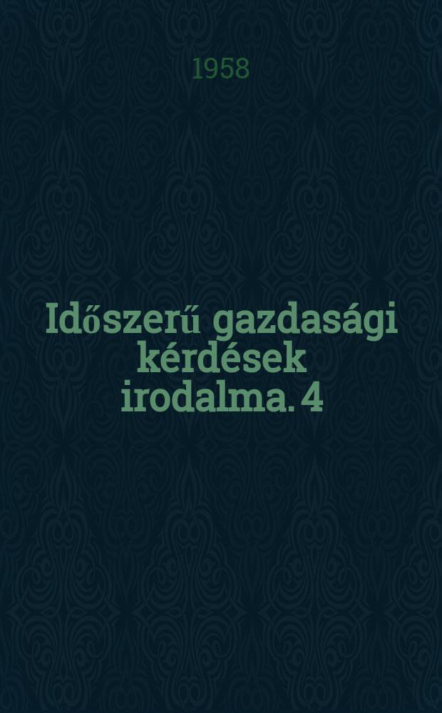 Időszerű gazdasági kérdések irodalma. 4 : A Tervezés egyes kérdései