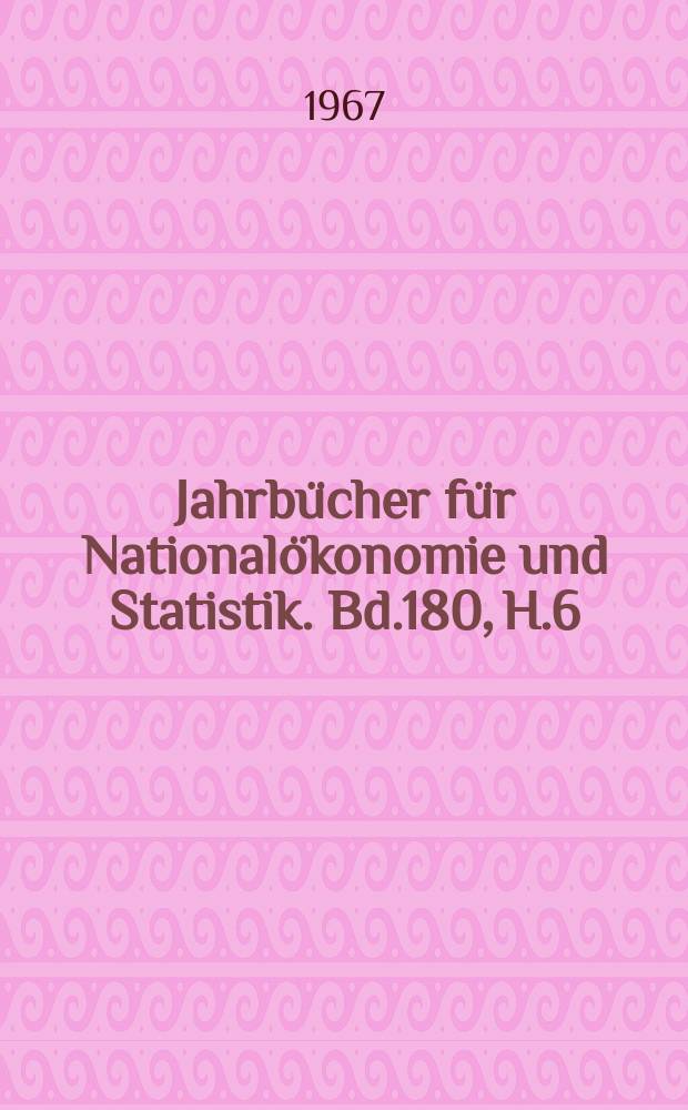 Jahrbücher für Nationalökonomie und Statistik. Bd.180, H.6