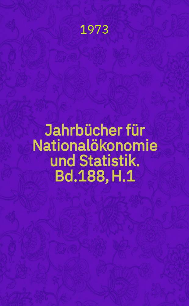 Jahrbücher für Nationalökonomie und Statistik. Bd.188, H.1