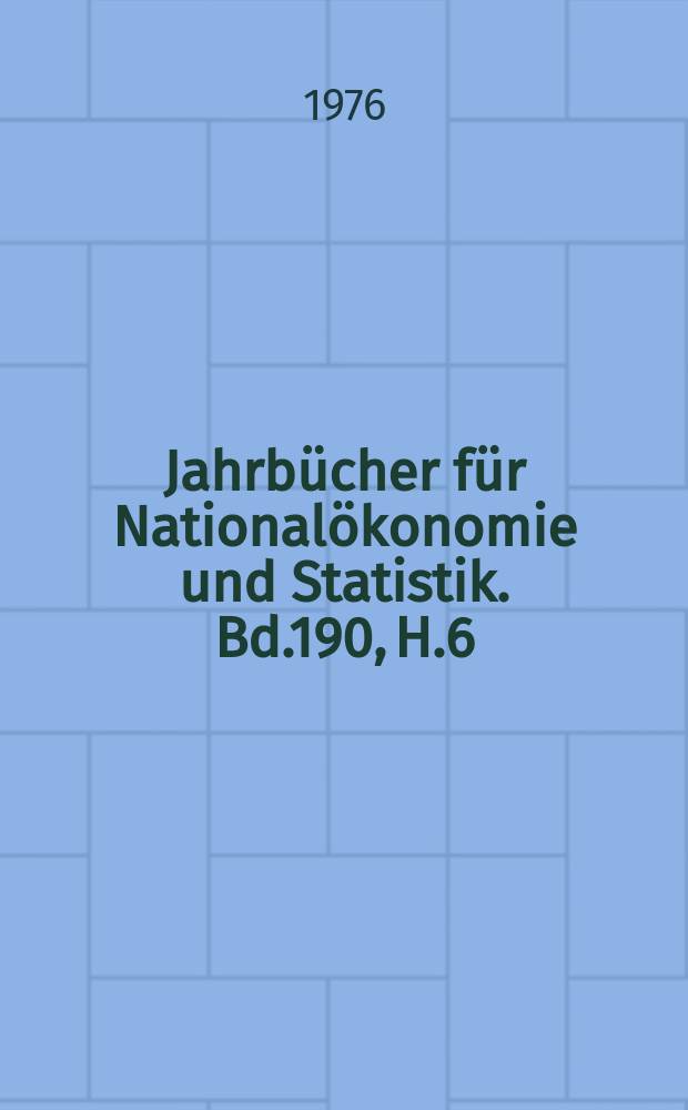 Jahrbücher für Nationalökonomie und Statistik. Bd.190, H.6