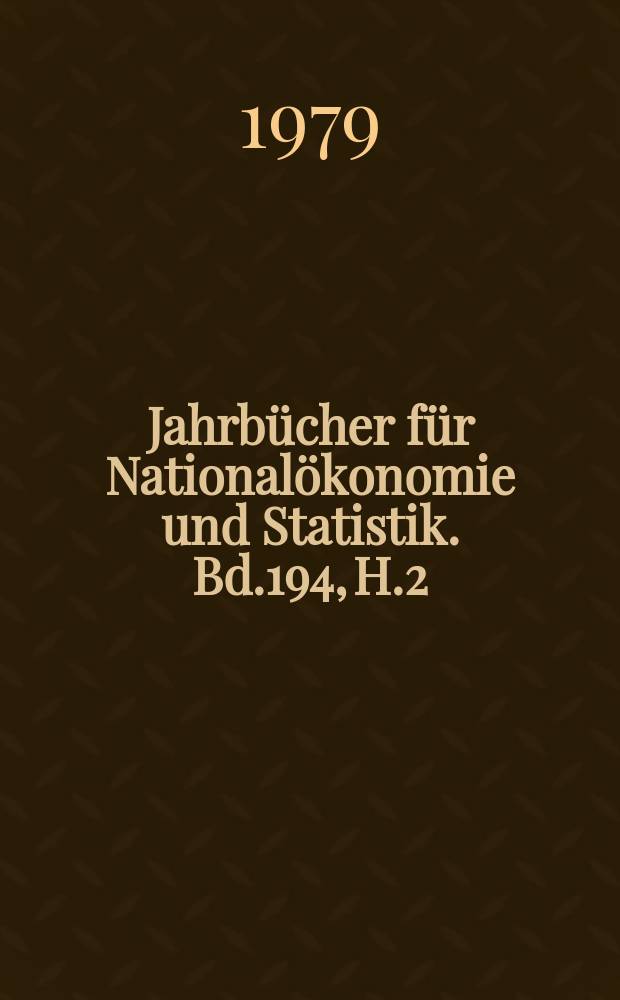 Jahrbücher für Nationalökonomie und Statistik. Bd.194, H.2