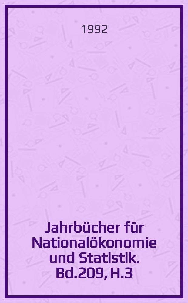 Jahrbücher für Nationalökonomie und Statistik. Bd.209, H.3