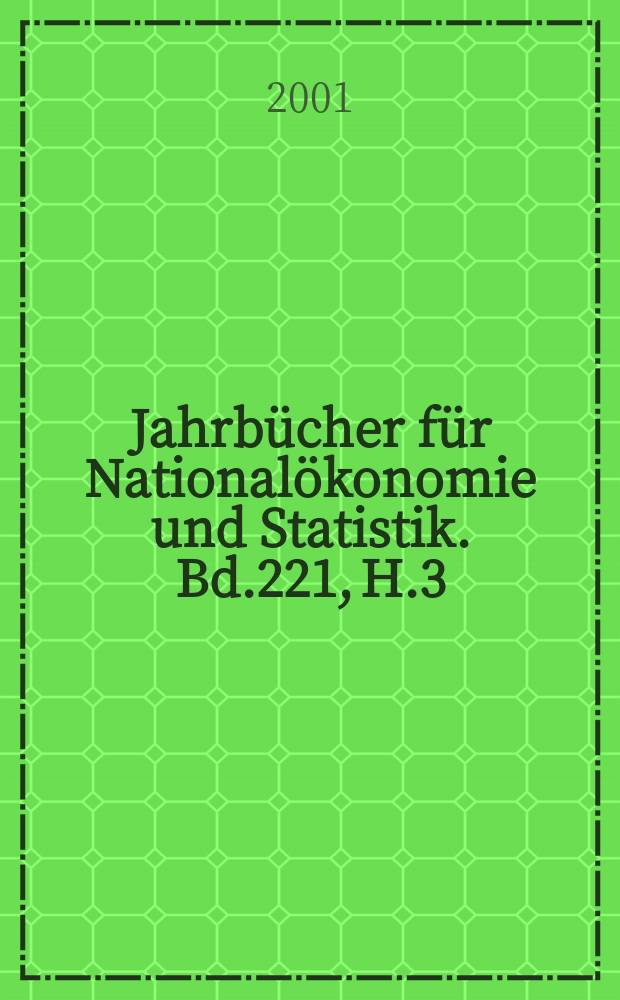 Jahrbücher für Nationalökonomie und Statistik. Bd.221, H.3