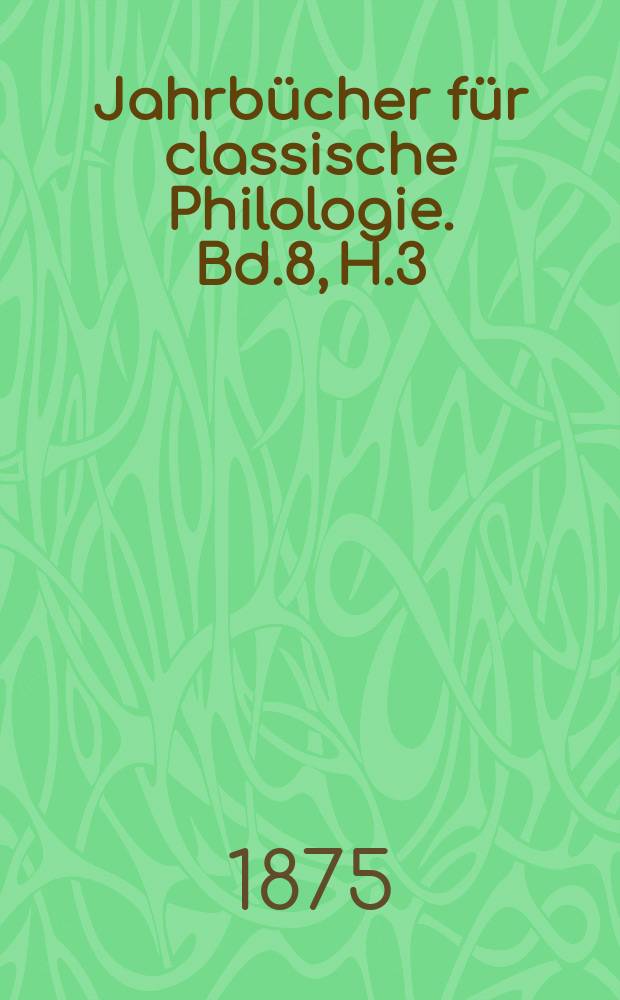 Jahrbücher für classische Philologie. Bd.8, H.3 : Die Musen