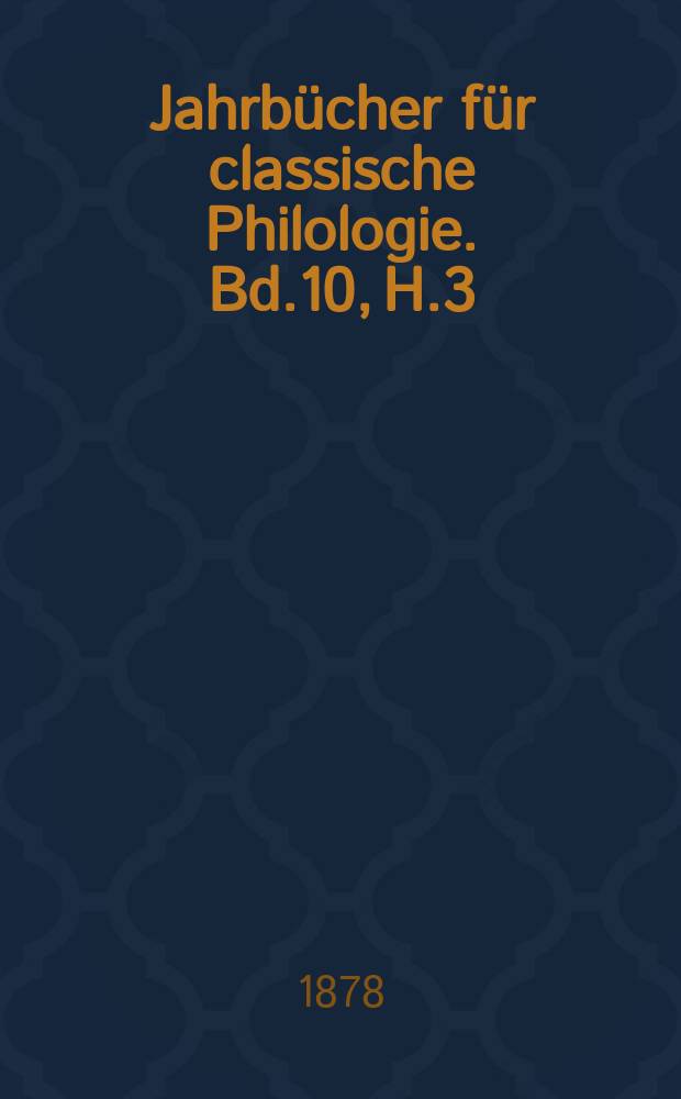 Jahrbücher für classische Philologie. Bd.10, H.3 : August Wilhelm Zumpt
