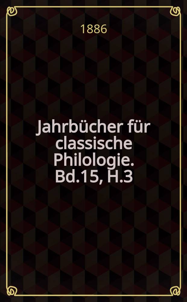 Jahrbücher für classische Philologie. Bd.15, H.3 : Die römische Aeneassage von ...