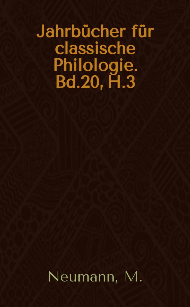 Jahrbücher für classische Philologie. Bd.20, H.3 : Eustathios als kritische Quelle ...