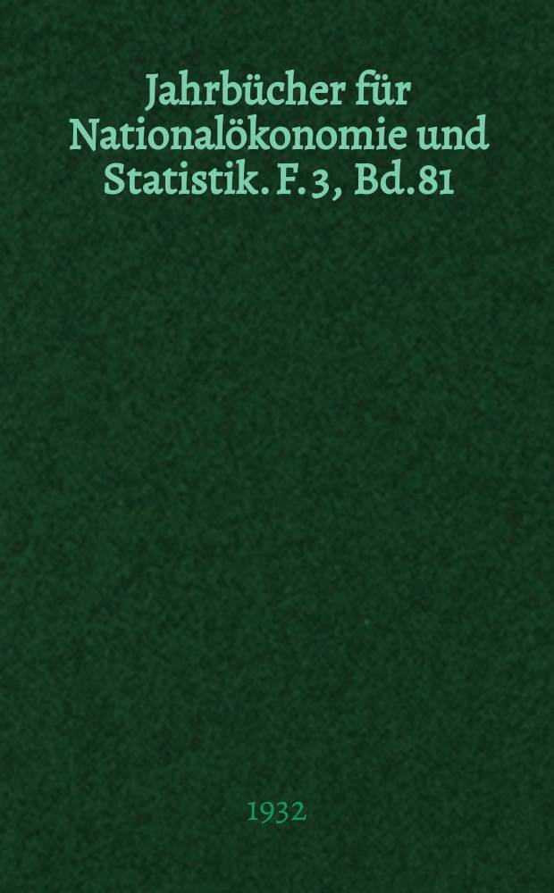 Jahrbücher für Nationalökonomie und Statistik. F. 3, Bd.81(136), H.2