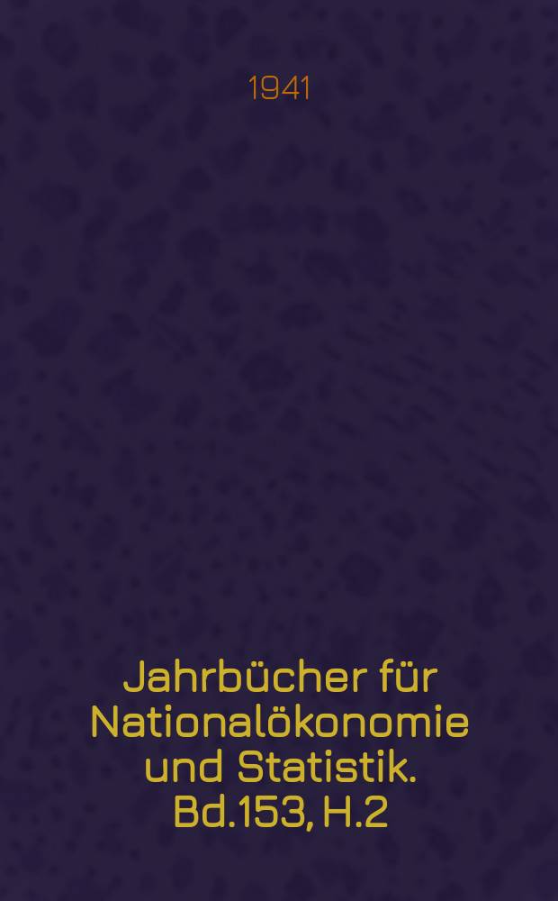 Jahrbücher für Nationalökonomie und Statistik. Bd.153, H.2