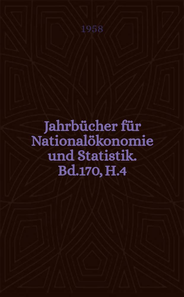 Jahrbücher für Nationalökonomie und Statistik. Bd.170, H.4