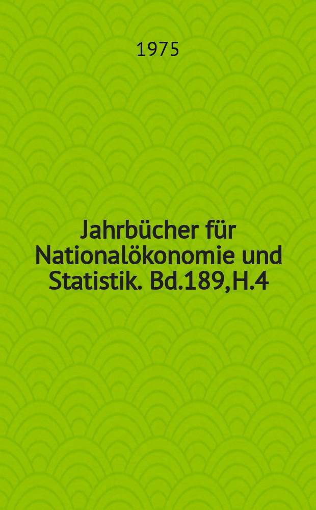 Jahrbücher für Nationalökonomie und Statistik. Bd.189, H.4