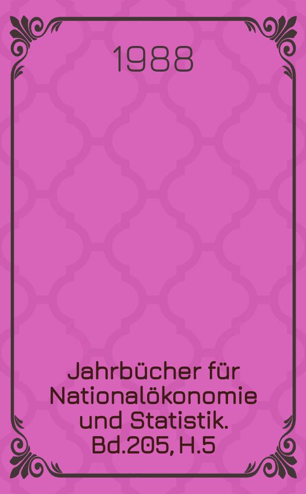 Jahrbücher für Nationalökonomie und Statistik. Bd.205, H.5