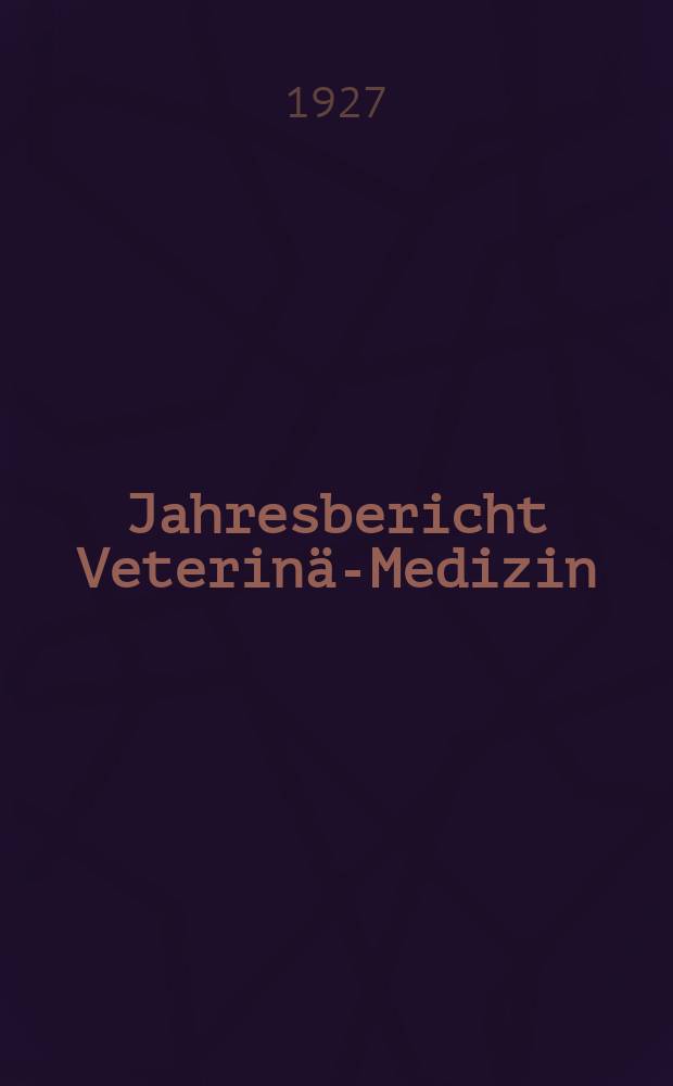Jahresbericht Veterinär- Medizin : Zugleich Referatenteil zum Archiv für wissenschaftliche und praktische Tierheilkunde. Bd.45 : 1925
