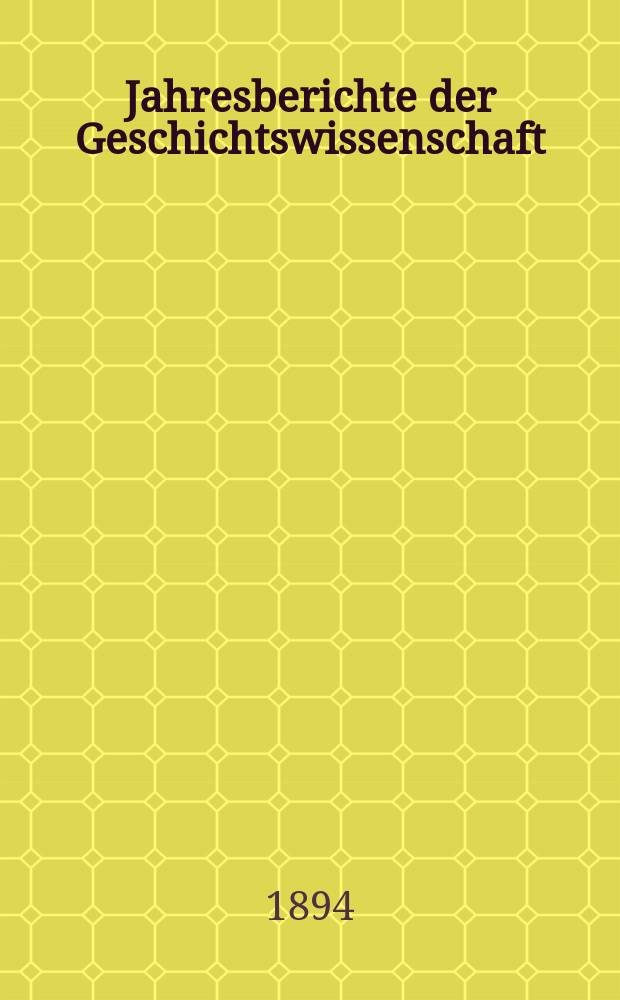 Jahresberichte der Geschichtswissenschaft : Im Aufrtrage der Historischen Gesellschaft zu berlin. Jg.15 : 1892