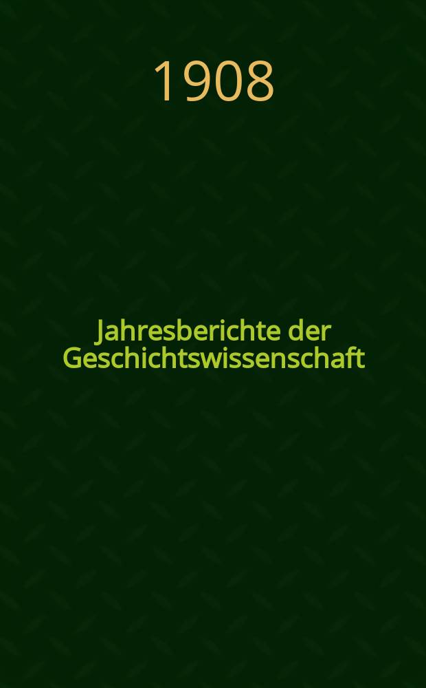 Jahresberichte der Geschichtswissenschaft : Im Aufrtrage der Historischen Gesellschaft zu berlin. Jg.29 1906, Hälf. 1 : Altertum Deutschland