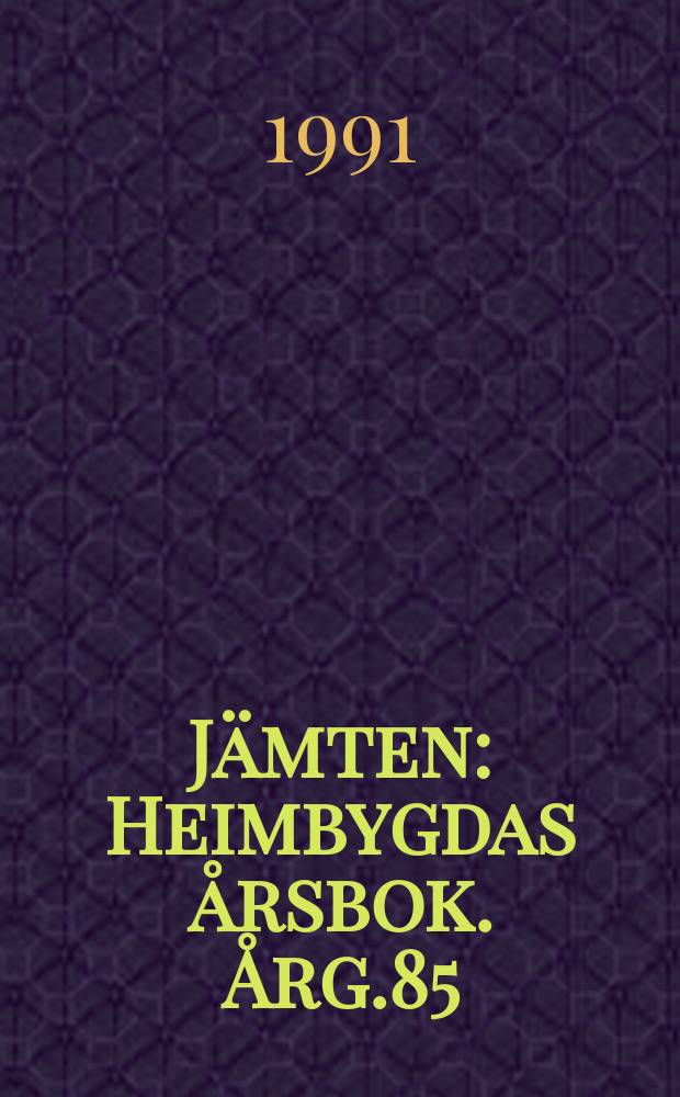 Jämten : Heimbygdas årsbok. Årg.85 : 1992