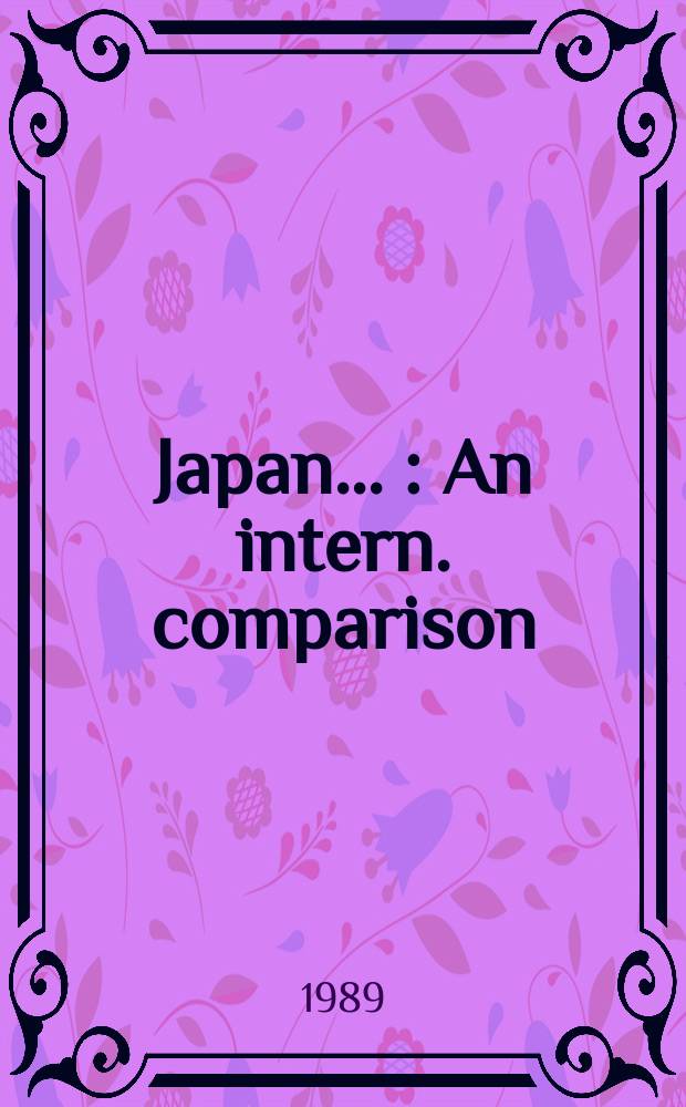 Japan ... : An intern. comparison