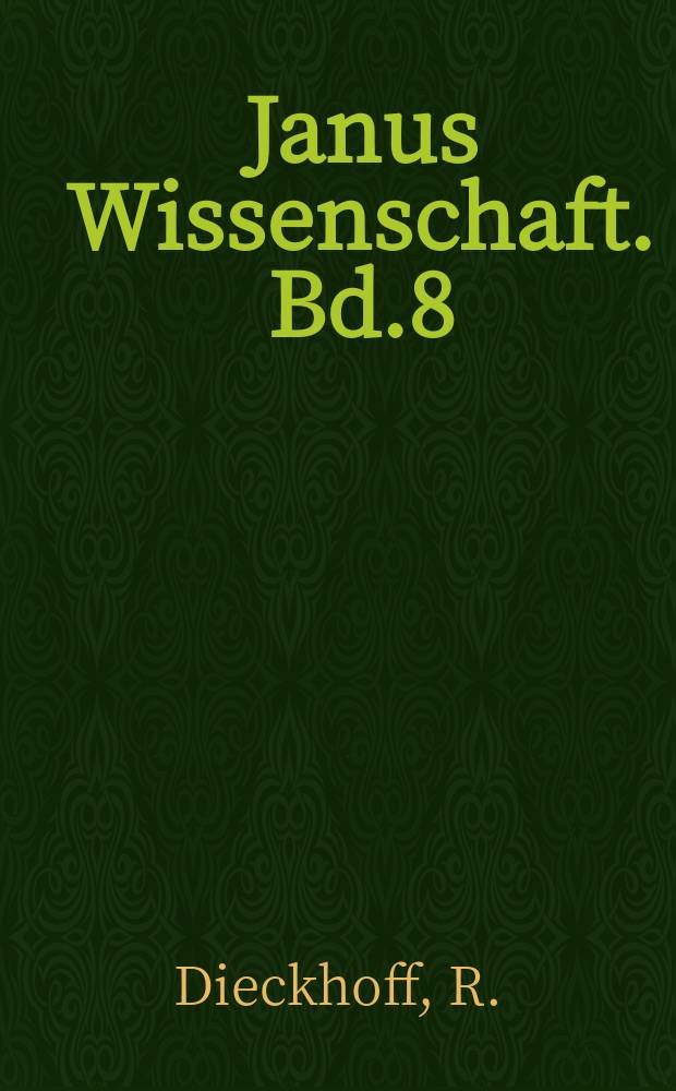 Janus Wissenschaft. Bd.8 : Mythos und Moderne