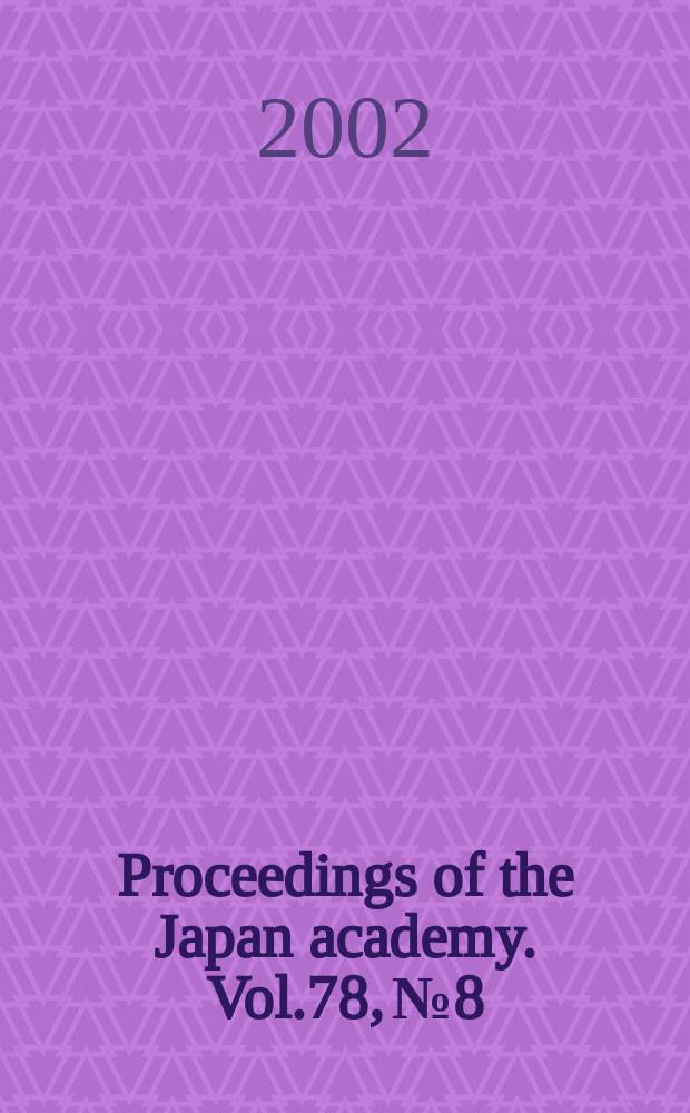 Proceedings of the Japan academy. Vol.78, №8