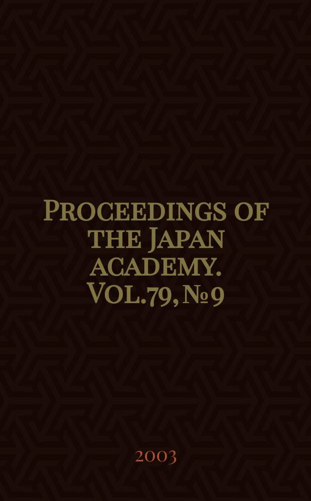 Proceedings of the Japan academy. Vol.79, №9