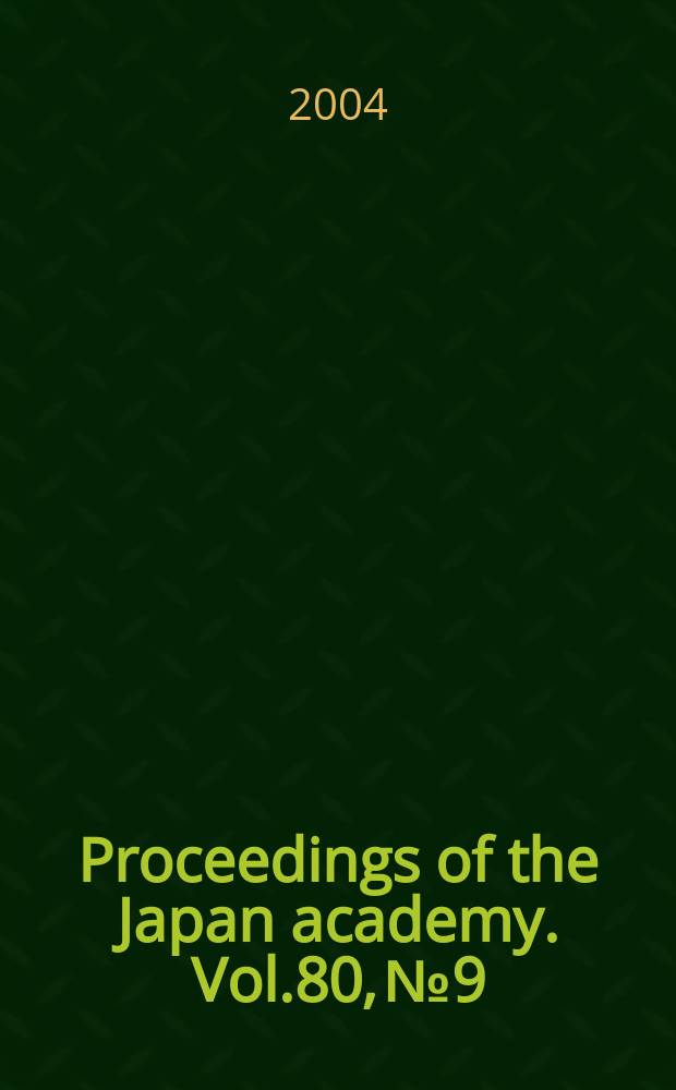 Proceedings of the Japan academy. Vol.80, №9