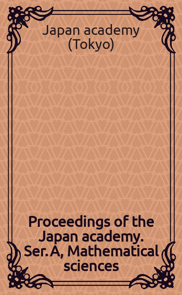 Proceedings of the Japan academy. Ser. A, Mathematical sciences