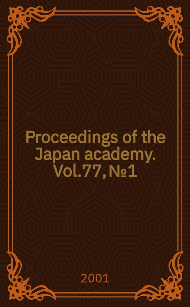 Proceedings of the Japan academy. Vol.77, №1