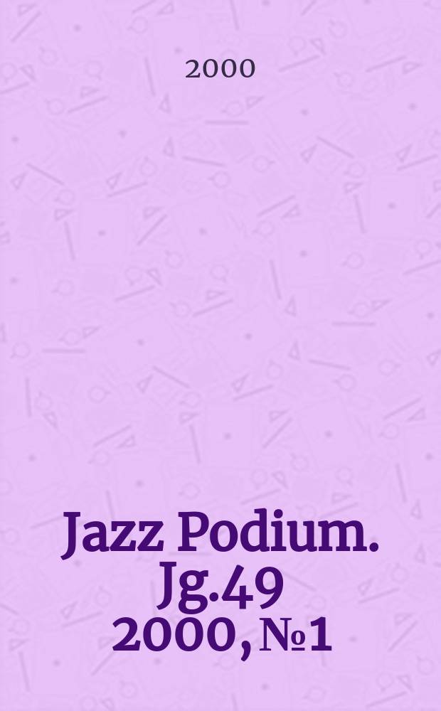 Jazz Podium. Jg.49 2000, №1