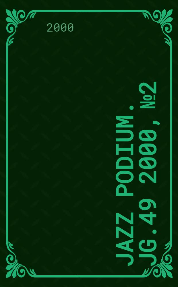 Jazz Podium. Jg.49 2000, №2