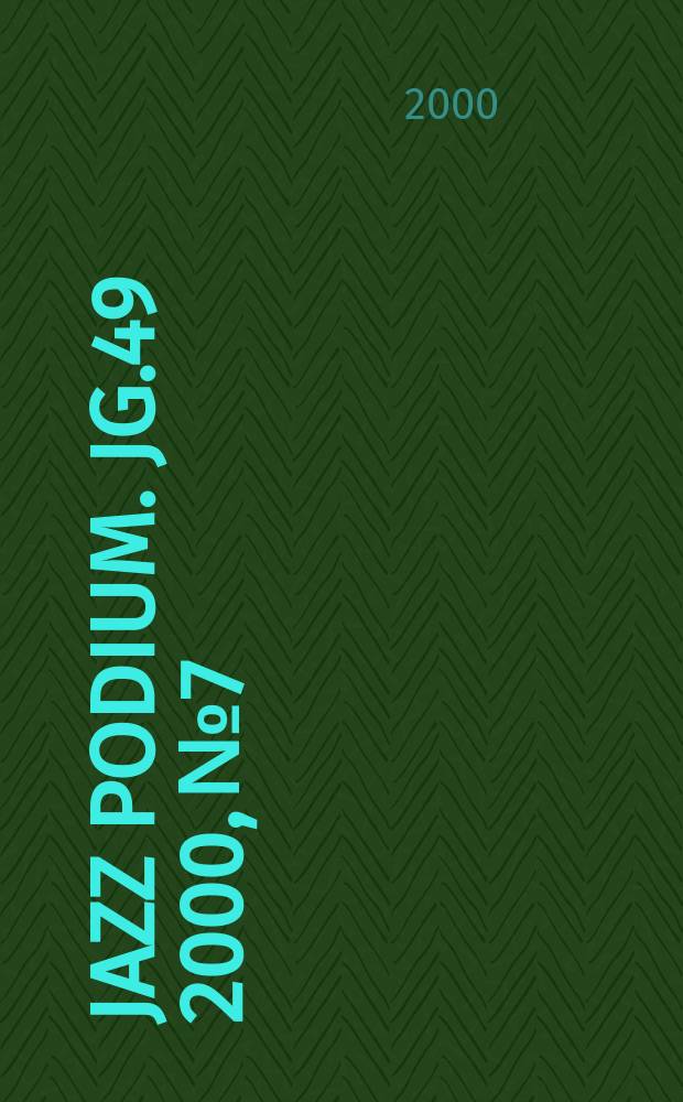 Jazz Podium. Jg.49 2000, №7