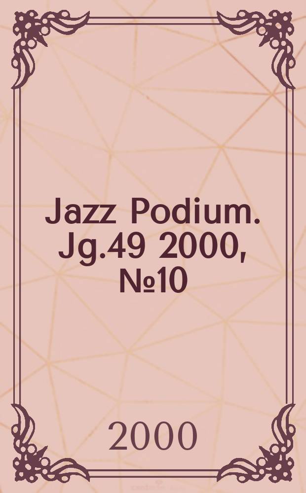 Jazz Podium. Jg.49 2000, №10