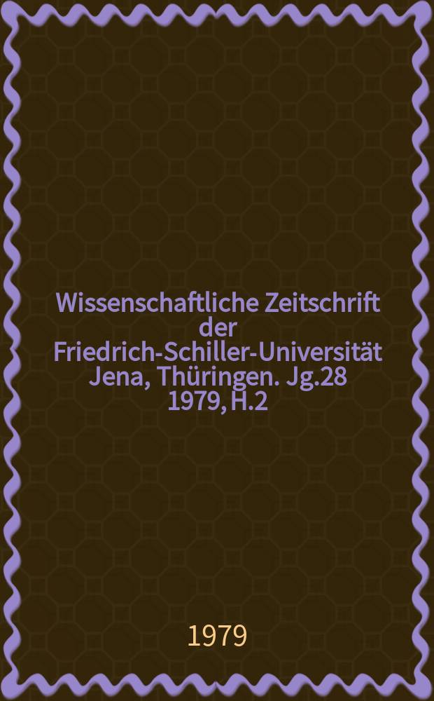 Wissenschaftliche Zeitschrift der Friedrich-Schiller-Universität Jena, Thüringen. Jg.28 1979, H.2 : Antikommunismus