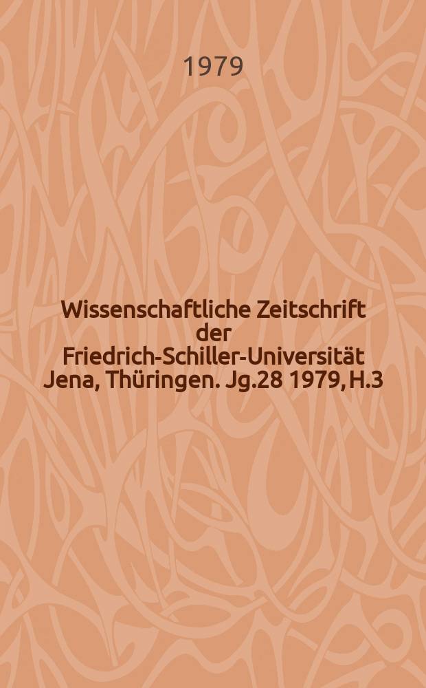 Wissenschaftliche Zeitschrift der Friedrich-Schiller-Universität Jena, Thüringen. Jg.28 1979, H.3 : Burg und Stadt in Geschichte und Gegenwart