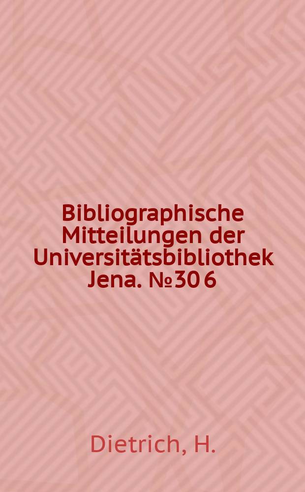 Bibliographische Mitteilungen der Universitätsbibliothek Jena. №30[6] : Bibliographia Orchidacearum