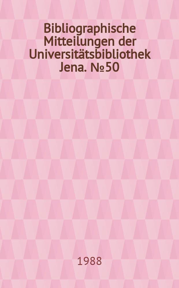 Bibliographische Mitteilungen der Universitätsbibliothek Jena. №50 : Klinik und Poliklinik für Radiologie der Friedrich- Schiller- Universität Jena