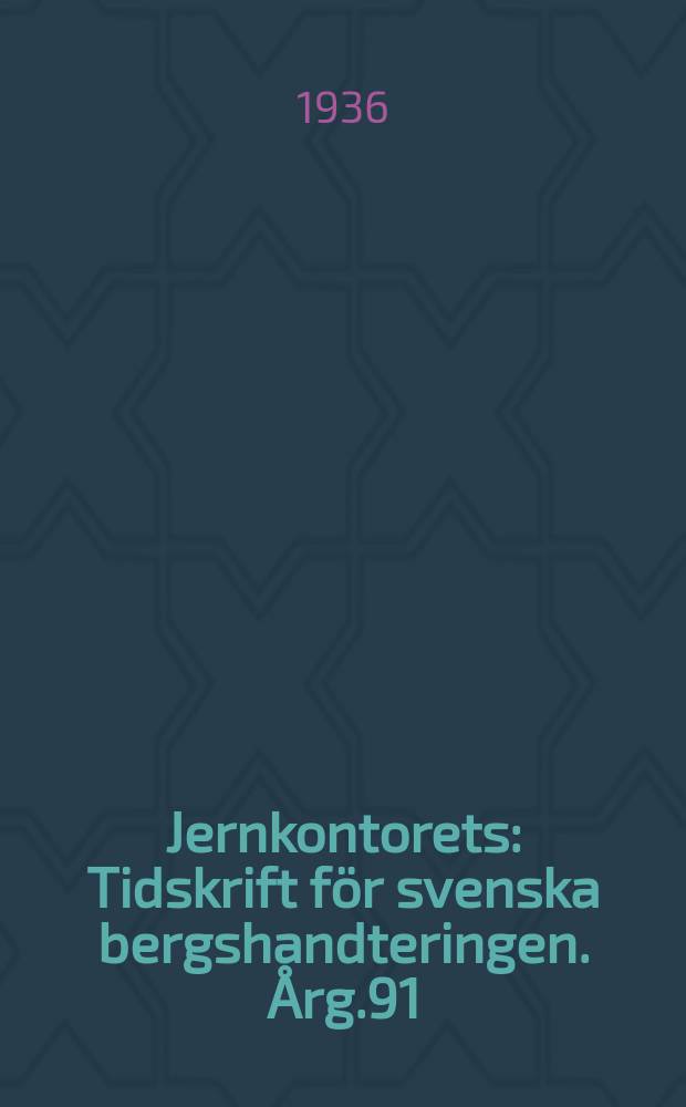 Jernkontorets : Tidskrift för svenska bergshandteringen. Årg.91(120) 1936, H.8 : Tekniska diskussionsmötet i Jernkontoret den 29 maj 1936