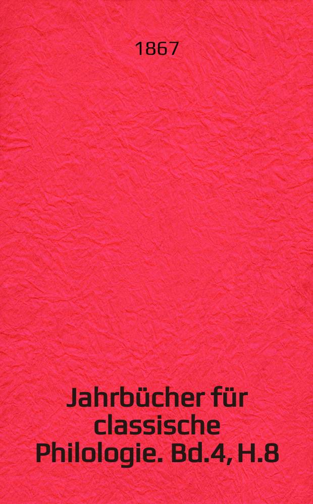 Jahrbücher für classische Philologie. Bd.4, H.8 : Akrä-Palazzolo
