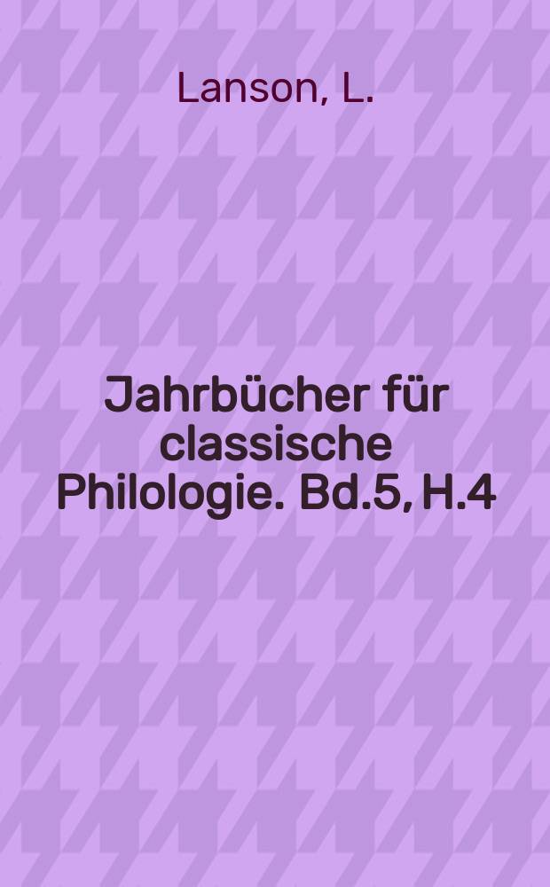 Jahrbücher für classische Philologie. Bd.5, H.4 : De Graeci sermonis nominum ...