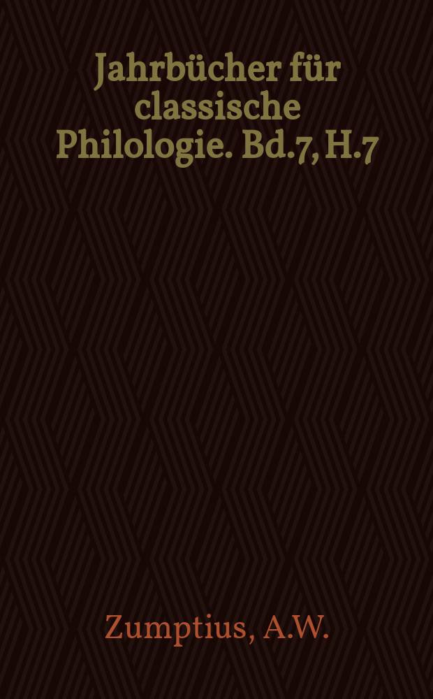 Jahrbücher für classische Philologie. Bd.7, H.7 : De imperatoris Augusti die ...
