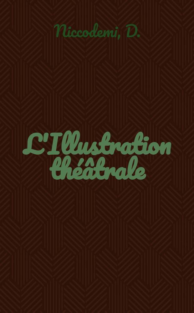 L'Illustration théâtrale : Journal d'actualités dramatiques, publiant le texte complet des pièces nouvelles jouées dans les principaux théâtres de Paris. №124 : Le refuge