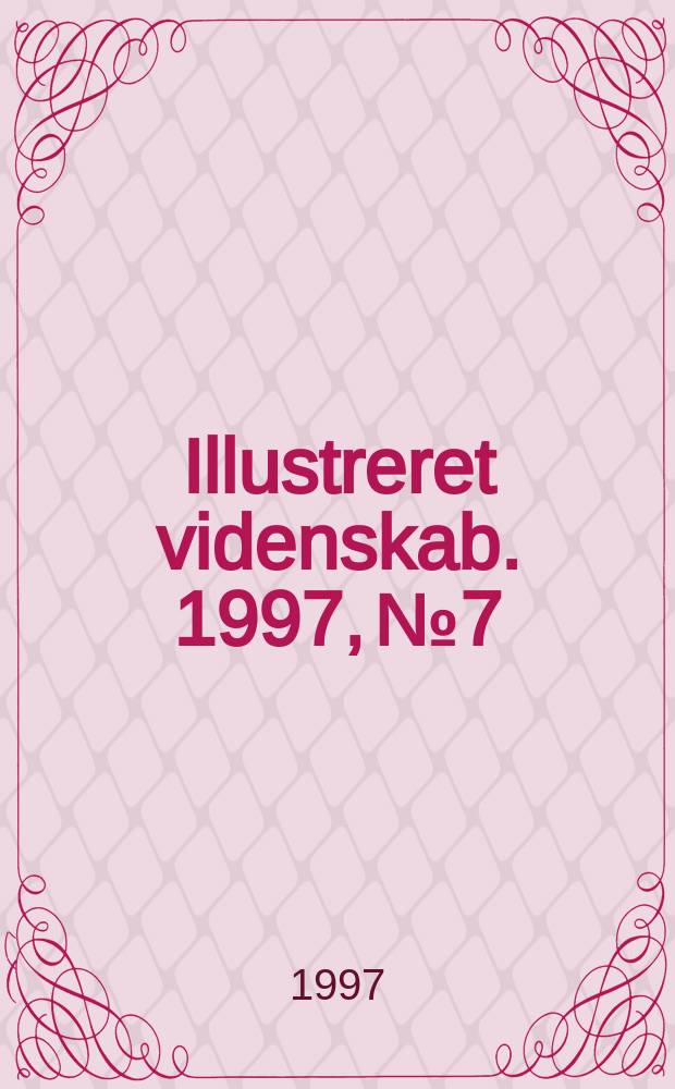 Illustreret videnskab. 1997, №7