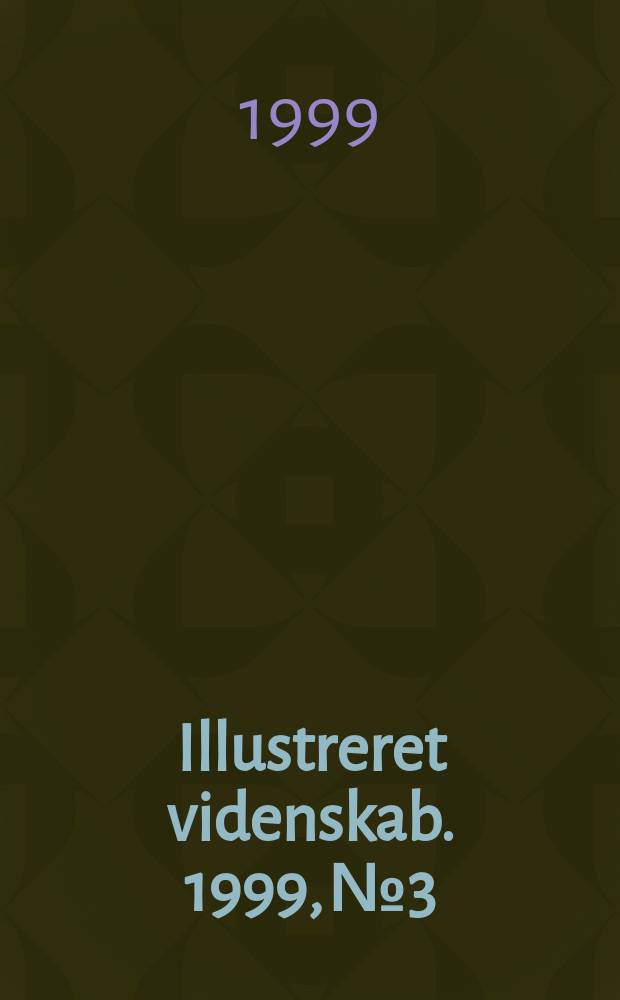 Illustreret videnskab. 1999, №3